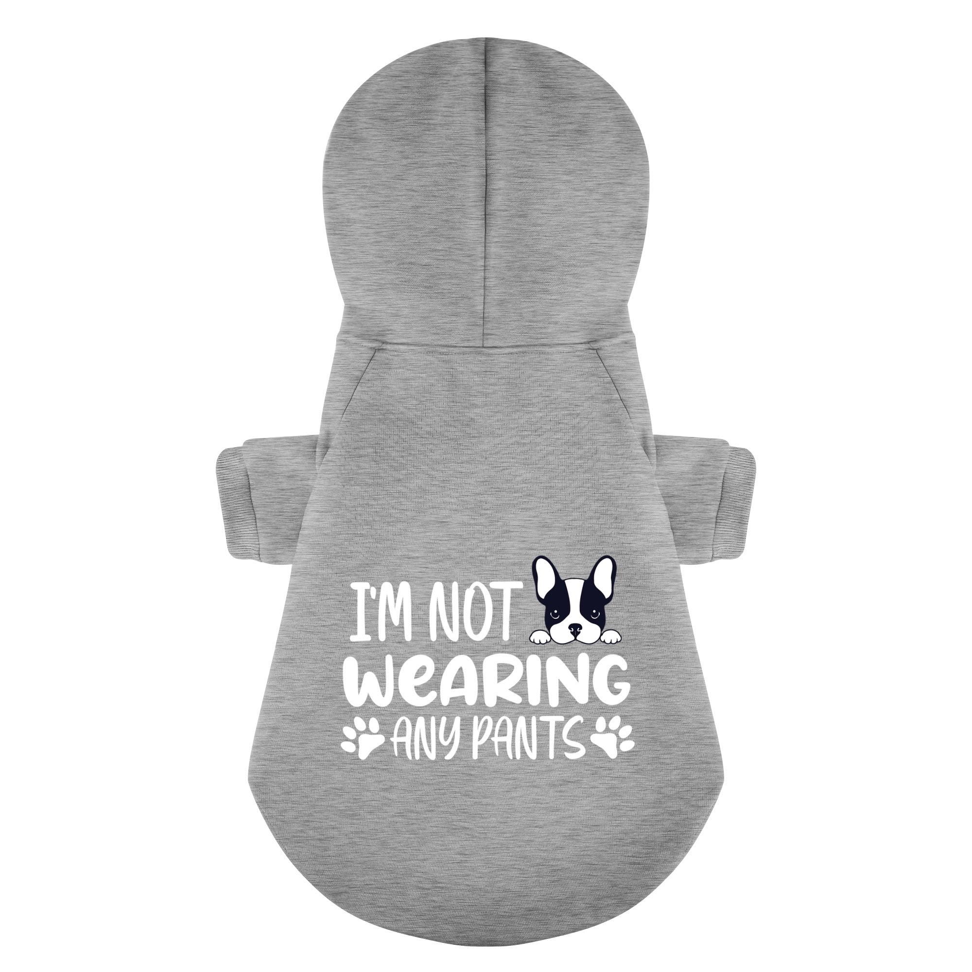 Fashion-Forward Im Not Wearing Any Pants - Personalized French Bulldo...